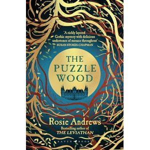 Andrews, Rosie The Puzzle Wood: The mesmerising new dark tale from the author of the Sunday Times bestseller, The Leviathan Andrews, Rosie The Puzzle Wood: The mesmerising new dark tale from the author of the Sunday Times bestseller, The Leviathan