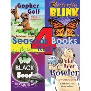 Beckstrand, Karl 4 Seasons Books for Kids: A Wordless Collection for Beginning Readers: 5 (Stories Without Words) Beckstrand, Karl 4 Seasons Books for Kids: A Wordless Collection for Beginning Readers: 5 (Stories Without Words)