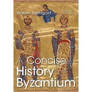 Treadgold, Warren A Concise History of Byzantium Treadgold, Warren A Concise History of Byzantium