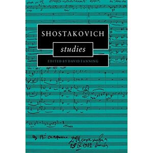 Shostakovich Studies (Cambridge Composer Studies) Shostakovich Studies (Cambridge Composer Studies)