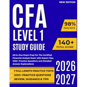 Milestone Publishing CFA Level 1 Study Guide 2026-2027: All-in-One Exam Prep For The Certified Financial Analyst Exam with Expert Tips, 1200+ Practice Questions and Detailed Answer Explanations Milestone Publishing CFA Level 1 Study Guide 2026-2027: All-in-One Exam Prep For The Certified Financial Analyst Exam with Expert Tips, 1200+ Practice Questions and Detailed Answer Explanations