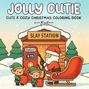 Schörner, Anna Jolly Cutie – Cute & Cozy Christmas Coloring Book: A Wholesome Holiday Coloring Book for Kids, Teens & Adults Cute Christmas Animals, Cozy Winter Scenes & Relaxing Festive Fun Schörner, Anna Jolly Cutie – Cute & Cozy Christmas Coloring Book: A Wholesome Holiday Coloring Book for Kids, Teens & Adults Cute Christmas Animals, Cozy Winter Scenes & Relaxing Festive Fun
