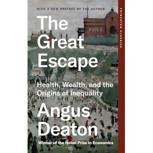Deaton, Angus The Great Escape: Health, Wealth, and the Origins of Inequality: 136 (Princeton Classics) Deaton, Angus The Great Escape: Health, Wealth, and the Origins of Inequality: 136 (Princeton Classics)