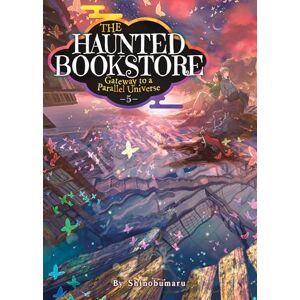 Shinobumaru Haunted Bookstore – Gateway to a Parallel Universe (Light Novel) Vol. 5, The: Confessions of the Morning Moon and Suspicious Secrets (The Haunted Bookstore Gateway to a Parallel Universe) Shinobumaru Haunted Bookstore – Gateway to a Parallel Universe (Light Novel) Vol. 5, The: Confessions of the Morning Moon and Suspicious Secrets (The Haunted Bookstore Gateway to a Parallel Universe)