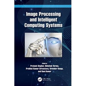 CRC Press Image Processing and Intelligent Computing Systems CRC Press Image Processing and Intelligent Computing Systems