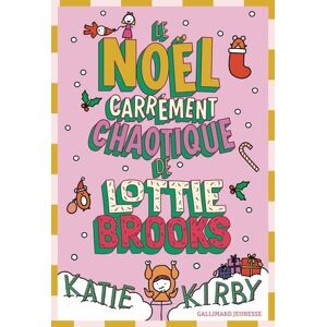 Kirby, Katie Le Noël carrément chaotique de Lottie Brooks Kirby, Katie Le Noël carrément chaotique de Lottie Brooks