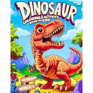 Fr, TeddyStore Dinosaur Coloring and Activity Book for Kids Ages 3–8: Fun & Jurassic Workbook with Games to Color, Learn and Play.: Includes 100 Roarsome Pages of ... to Draw, Sudoku and More — With Answer Key! Fr, TeddyStore Dinosaur Coloring and Activity Book for Kids Ages 3–8: Fun & Jurassic Workbook with Games to Color, Learn and Play.: Includes 100 Roarsome Pages of ... to Draw, Sudoku and More — With Answer Key!