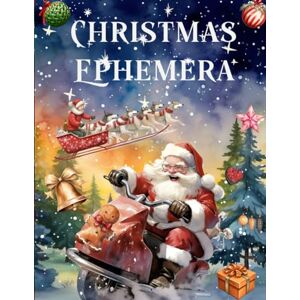 Designs, Poortoast Christmas Ephemera Book: High Quality Images Of Santa Claus and Animals For Paper Crafts, Scrapbooking, Mixed Media, Junk Journals, Artist Trading Cards, Vision Board, and More. Designs, Poortoast Christmas Ephemera Book: High Quality Images Of Santa Claus and Animals For Paper Crafts, Scrapbooking, Mixed Media, Junk Journals, Artist Trading Cards, Vision Board, and More.