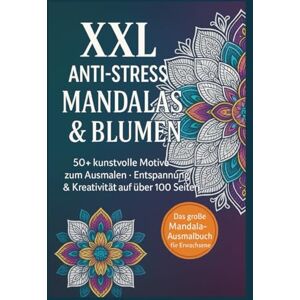 Publishing, ColorCraft XXL Anti-Stress Mandalas & Blumen – Ausmalbuch für Erwachsene: 50+ kunstvolle Mandala-, Tier- und Blumenmotive · Über 100 Seiten Ausmalspaß · Großformat 21,6 × 27,9 cm (8,5x11 Zoll) Publishing, ColorCraft XXL Anti-Stress Mandalas & Blumen – Ausmalbuch für Erwachsene: 50+ kunstvolle Mandala-, Tier- und Blumenmotive · Über 100 Seiten Ausmalspaß · Großformat 21,6 × 27,9 cm (8,5x11 Zoll)