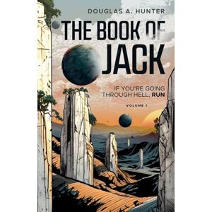 Hunter, Douglas A The Book of Jack: 1 (The Dead Bug Chronicles) Hunter, Douglas A The Book of Jack: 1 (The Dead Bug Chronicles)