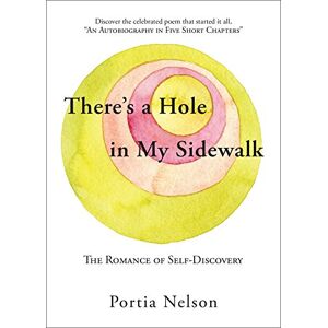 Nelson, Portia There's a Hole in My Sidewalk: The Romance of Self-Discovery Nelson, Portia There's a Hole in My Sidewalk: The Romance of Self-Discovery