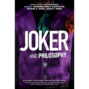 Joker and Philosophy: Why So Serious? (The Blackwell Philosophy and Pop Culture Series) Joker and Philosophy: Why So Serious? (The Blackwell Philosophy and Pop Culture Series)