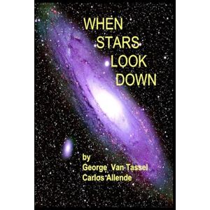 Van Tassel, George WHEN STARS LOOK DOWN Van Tassel, George WHEN STARS LOOK DOWN