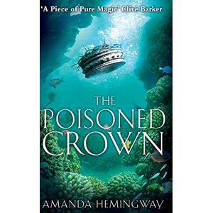 Hemingway, Amanda THE POISONED CROWN: The Sangreal Trilogy Three Hemingway, Amanda THE POISONED CROWN: The Sangreal Trilogy Three