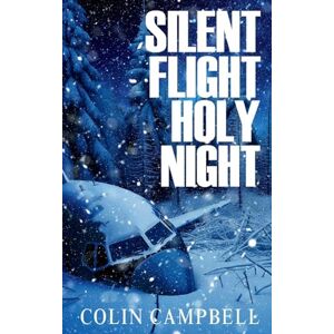 Campbell, Colin Silent Flight Holy Night Campbell, Colin Silent Flight Holy Night