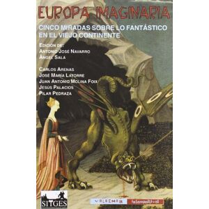 Varios autores Europa Imaginaria: Cinco Miradas Sobre Lo Fantastico En El Viejo Continente: 16 (Intempestivas) Varios autores Europa Imaginaria: Cinco Miradas Sobre Lo Fantastico En El Viejo Continente: 16 (Intempestivas)