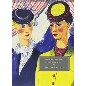 Watson, Winifred Miss Pettigrew Lives for a Day (Persephone Classics) Watson, Winifred Miss Pettigrew Lives for a Day (Persephone Classics)