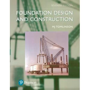 Tomlinson, M.J. Foundation Design and Construction Tomlinson, M.J. Foundation Design and Construction