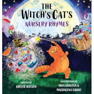Watson, Kirstie The Witch's Cat's Nursery Rhymes Watson, Kirstie The Witch's Cat's Nursery Rhymes