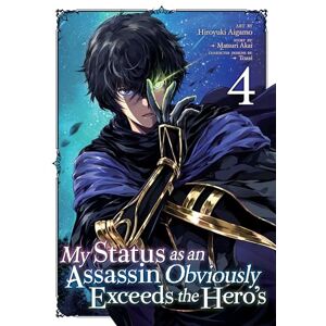 Akai My Status as an Assassin Obviously Exceeds the Hero's (Manga) Vol. 4 Akai My Status as an Assassin Obviously Exceeds the Hero's (Manga) Vol. 4