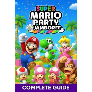 Bianca Price Super Mario Party Jamboree Complete Guide: Tips, Strategies, Boards, Mini-Games & Unlockables (Latest Update) Bianca Price Super Mario Party Jamboree Complete Guide: Tips, Strategies, Boards, Mini-Games & Unlockables (Latest Update)