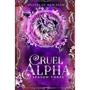 Jonas, Rachel Cruel Alpha: Season Three: 3 (Wolves of New Eden) Jonas, Rachel Cruel Alpha: Season Three: 3 (Wolves of New Eden)