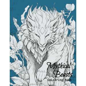 by Isil, Digital Crafts Mythical Beasts Colouring Book: Legendary creatures Mindful Relaxation & Stress Relief for Teen’s & Adults by Isil, Digital Crafts Mythical Beasts Colouring Book: Legendary creatures Mindful Relaxation & Stress Relief for Teen’s & Adults