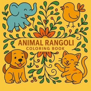sree, venkata Animal Rangoli Coloring Book: Stunning Wildlife and Detailed Rangoli Art sree, venkata Animal Rangoli Coloring Book: Stunning Wildlife and Detailed Rangoli Art