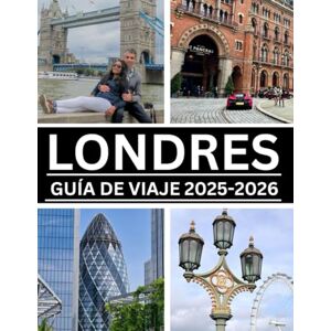 Torres, Mariam LONDRES GUÍA DE VIAJE 2025-2026 Torres, Mariam LONDRES GUÍA DE VIAJE 2025-2026