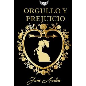 Austen, Jane Orgullo y prejuicio (Con notas) Austen, Jane Orgullo y prejuicio (Con notas)