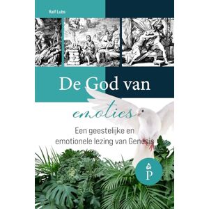 Lubs, Ralf De God van emoties: Een geestelijke en emotionele lezing van Genesis: 1 (Peace by the Spirit Devotional) Lubs, Ralf De God van emoties: Een geestelijke en emotionele lezing van Genesis: 1 (Peace by the Spirit Devotional)