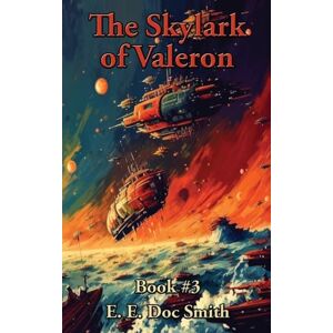 Smith, E E Doc The Skylark of Valeron Smith, E E Doc The Skylark of Valeron