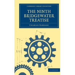Babbage, Charles The Ninth Bridgewater Treatise (Cambridge Library Collection Science and Religion) Babbage, Charles The Ninth Bridgewater Treatise (Cambridge Library Collection Science and Religion)