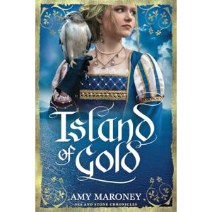 Maroney, Amy Island of Gold (Sea and Stone Chronicles) Maroney, Amy Island of Gold (Sea and Stone Chronicles)