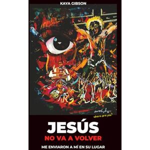 Gibson Jesús no va a volver: Me enviaron a mí en su lugar Gibson Jesús no va a volver: Me enviaron a mí en su lugar