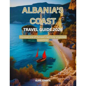 Stanos, Elira Albania’s Coast Travel Guide 2026: Discover one of Europe’s last truly unspoiled coastlines Stanos, Elira Albania’s Coast Travel Guide 2026: Discover one of Europe’s last truly unspoiled coastlines