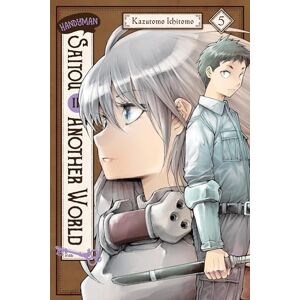 Kazutomo, Ichitomo Handyman Saitou in Another World, Vol. 5: Volume 5 (HANDYMAN SAITOU IN ANOTHER WORLD GN) Kazutomo, Ichitomo Handyman Saitou in Another World, Vol. 5: Volume 5 (HANDYMAN SAITOU IN ANOTHER WORLD GN)