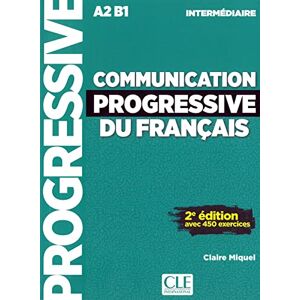 Miquel, Claire Communication progressive du français. Niveau intermédiaire. Schülerbuch: Livre avec 450 exercices + Audio-CD Miquel, Claire Communication progressive du français. Niveau intermédiaire. Schülerbuch: Livre avec 450 exercices + Audio-CD