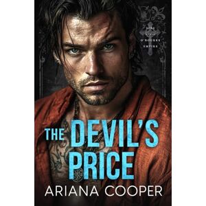 Cooper, Ariana The Devil's Price (Sins of the O'Rourke Empire) Cooper, Ariana The Devil's Price (Sins of the O'Rourke Empire)