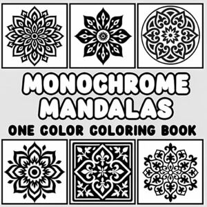 Henderson, john Monochrome Mandala Coloring Book: Relaxing One Color, One Pen Coloring Book for Adults & Teens – Mindfulness Art with Intricate Patterns, Flowers, and Geometric Designs for Calm and Joyful Creativity Henderson, john Monochrome Mandala Coloring Book: Relaxing One Color, One Pen Coloring Book for Adults & Teens – Mindfulness Art with Intricate Patterns, Flowers, and Geometric Designs for Calm and Joyful Creativity