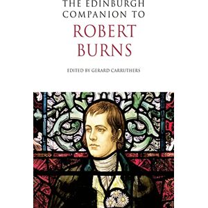 Gerard Carruthers The Edinburgh Companion to Robert Burns (Edinburgh Companions to Scottish Literature) Gerard Carruthers The Edinburgh Companion to Robert Burns (Edinburgh Companions to Scottish Literature)