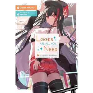 Mikawa, Ghost Looks Are All You Need, Vol. 2: Volume 2 (LOOKS ARE ALL YOU NEED NOVEL SC (NEW EDITION)) Mikawa, Ghost Looks Are All You Need, Vol. 2: Volume 2 (LOOKS ARE ALL YOU NEED NOVEL SC (NEW EDITION))