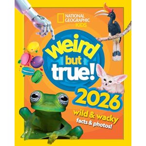 National Geographic Kids Weird but true! 2026: wild and wacky facts & photos! () National Geographic Kids Weird but true! 2026: wild and wacky facts & photos! ()