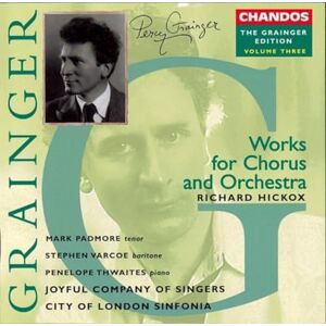 WORKS FOR CHORUS & ORCHESTRA WORKS FOR CHORUS & ORCHESTRA