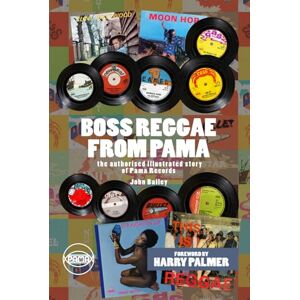 Bailey, John BOSS REGGAE FROM PAMA Bailey, John BOSS REGGAE FROM PAMA