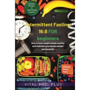 Jaguar, Fabian Intermittent fasting for beginners 16:8 for beginners: How to Lose Weight Easily and Healthily and Keep Your Dream Weight Permanently – incl. Recipe Jaguar, Fabian Intermittent fasting for beginners 16:8 for beginners: How to Lose Weight Easily and Healthily and Keep Your Dream Weight Permanently – incl. Recipe