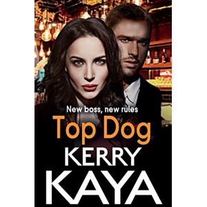 Kaya, Kerry Top Dog: An unforgettable, gripping gangland crime thriller from Kerry Kaya (Carter Brothers, 2) Kaya, Kerry Top Dog: An unforgettable, gripping gangland crime thriller from Kerry Kaya (Carter Brothers, 2)