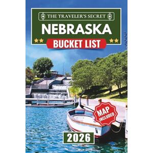 Ellsworth, Frederick Nebraska Bucket List: From Omaha to Scotts Bluff: A Complete Nebraska Travel Guide to 110 Essential Stops, Museums, Parks, Historic Landmarks, Road Trips and Maps Ellsworth, Frederick Nebraska Bucket List: From Omaha to Scotts Bluff: A Complete Nebraska Travel Guide to 110 Essential Stops, Museums, Parks, Historic Landmarks, Road Trips and Maps