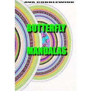 Cobblewink, Ava Butterfly Mandala Malbuch: 100 Seiten voller Magie & Entspannung Cobblewink, Ava Butterfly Mandala Malbuch: 100 Seiten voller Magie & Entspannung