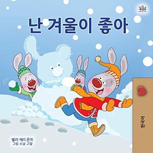 Admont, Shelley I Love Winter (Korean Children's Book) (Korean Bedtime Collection) Admont, Shelley I Love Winter (Korean Children's Book) (Korean Bedtime Collection)